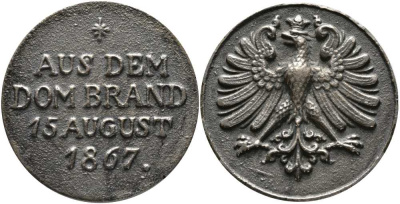 ФРАНКФУРТ МЕДАЛЬ 1867 ПОЖАР 15 АВГУСТА 1867 ГОДА В ФРАНКФУРТЕ НА МАЙНЕ (ПОЖАР В КАФЕДРАЛЬНОМ СОБОРЕ), ДИАМЕТР 38 ММ., ВЕС 27,6 ГР. J.u.F.1348 свинец 02-208-32